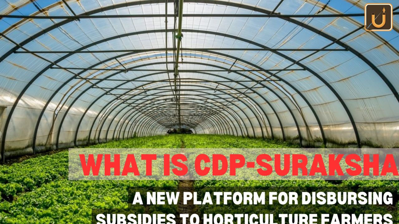 Usthadian Academy / Introducing CDP-SURAKSHA: Revolutionizing Horticulture Subsidies Usthadian Academy / Introducing CDP-SURAKSHA: Revolutionizing Horticulture Subsidies